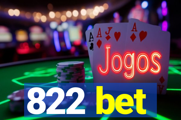 822 bet